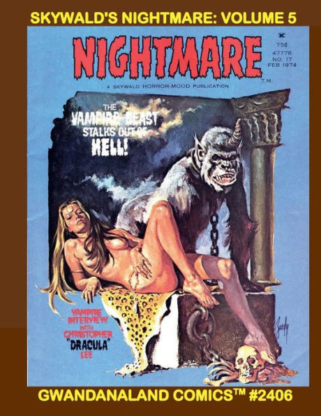 Skywald's Nightmare: Volume 5:Gwandanaland Comics #2406 - Classic B&W Chills in the Horror-Mood