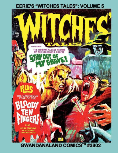 Eerie's "Witches' Tales": Volume 5:Gwandanaland Comics #3302 -- Vintage B&W Horror Classics - Masterpieces of Terror!