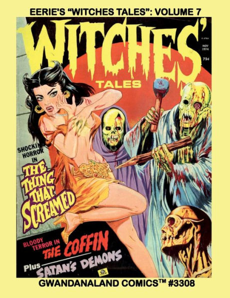 Eerie's "Witches' Tales": Volume 7:Gwandanaland Comics #3308 -- Vintage B&W Horror Classics - Masterpieces of Terror!