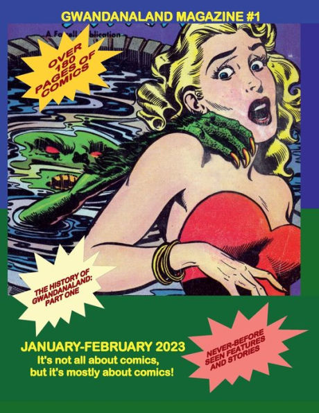 Gwandanaland Magazine #1: B&W Version -- January-February 2023 --- It's Not Only About Comics... But It's Mostly About Comics