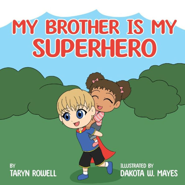 My Brother is My Superhero