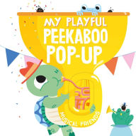 Title: My Playful Peekaboo Pop-up Musical Friends, Author: Little Genius Books