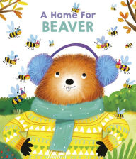 Title: A Home For Beaver, Author: Little Genius Books