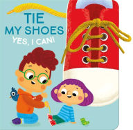 Title: Yes I Can! Tie My Shoes, Author: Little Genius Books