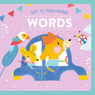 Title: Soft To Touch Words Words, Author: Little Genius Books