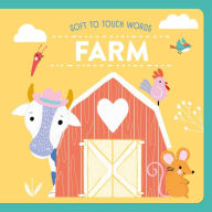 Title: Soft To Touch Words Farm, Author: Little Genius Books