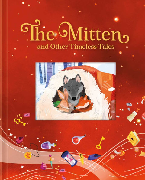 The Mitten and Other Timeless Tales