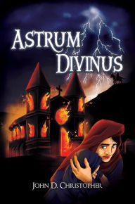 Title: Astrum Divinus, Author: John D. Christopher