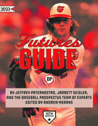 Title: Baseball Prospectus Futures Guide 2023, Author: Baseball Prospectus