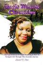 Single Woman Chronicles: The Ups & Downs of single parenting & how to navigate life through this awesome journey