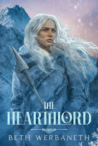 Title: The Hearthlord, Author: Beth Werbaneth