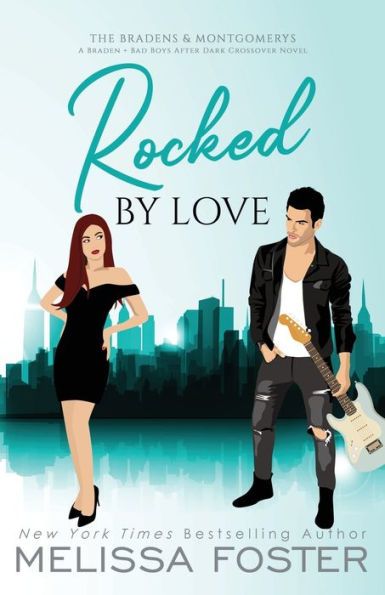 Rocked by Love: Special Edition (A Braden - Bad Boys After Dark Crossover Novel)