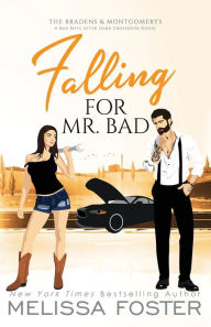 Title: Falling for Mr. Bad: Special Edition (A Bad Boys After Dark Crossover Novel), Author: Melissa Foster