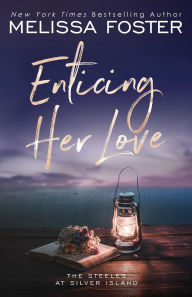 Title: Enticing Her Love: Sutton Steele (Special Edition), Author: Melissa Foster