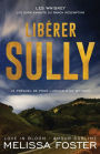 Libï¿½rer Sully: le prï¿½quel de Pour l'amour d'un Whiskey