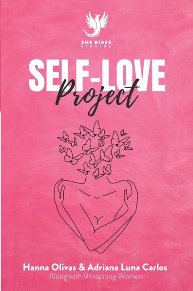 Self-Love Project: Comprehensive Approaches to Develop Kindness and Compassion for Yourself