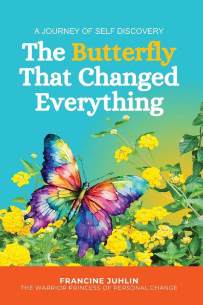 The Butterfly That Changed Everything: A Journey of Self-Discovery