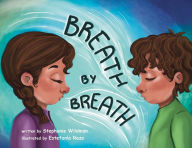 Online pdf books download free Breath by Breath by Stephanie Wildman, Estefanïa Razo 9781960137159  (English literature)