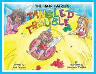 Title: The Hair Fairies Tangled Trouble, Author: Amy DeSpain