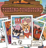 Title: Touring Tombstone, Author: Terrilyn M Trejo