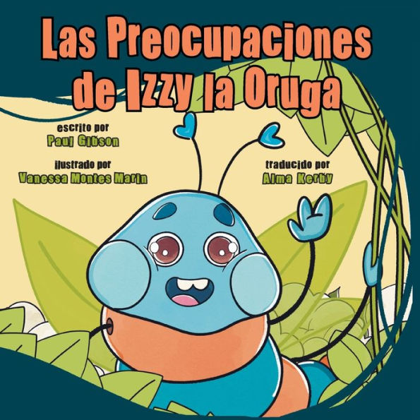 Las Preocupaciones de Izzy la Oruga