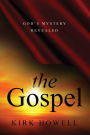 The Gospel: God's Mystery Revealed