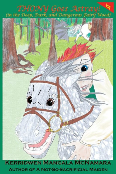 Thony Goes Astray! (in the Deep, Dark, and Dangerous Fairy Wood)