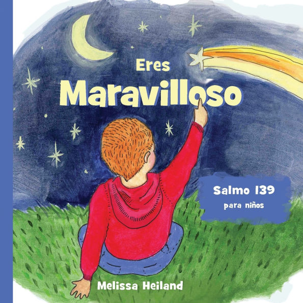 Eres Maravilloso!: Salmo 139 para niï¿½os