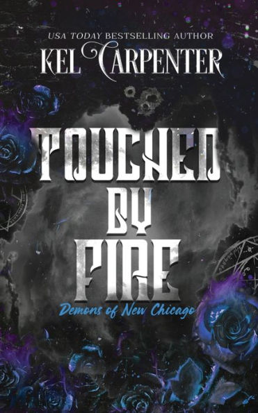 Touched by Fire: Demons of New Chicago Discreet Edition
