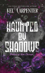 Title: Haunted by Shadows: Demons of New Chicago Discreet Edition, Author: Kel Carpenter