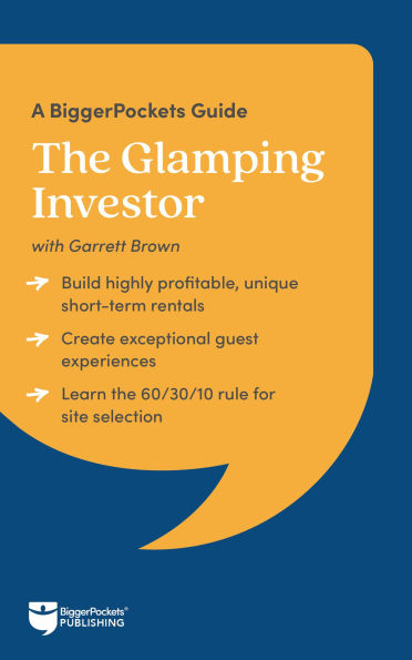 The Glamping Investor: A BiggerPockets Guide