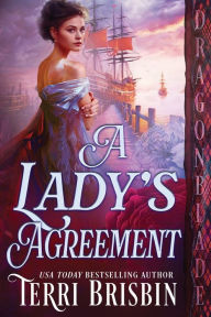 Terri Brisbin presents: A lady's Agreement . and  The Lady Takes It All