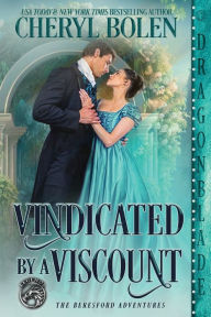 Ebooks gratuitos download Vindicated by a Viscount 9781960184849 by Cheryl Bolen, Cheryl Bolen