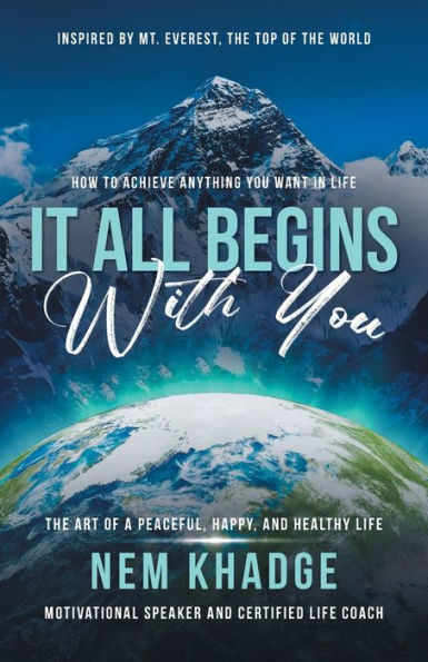 It All Begins with You: The Art of a Peaceful, Happy, and Healthy Life