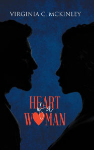 Title: Heart of a Woman, Author: Virginia C. Mckinley