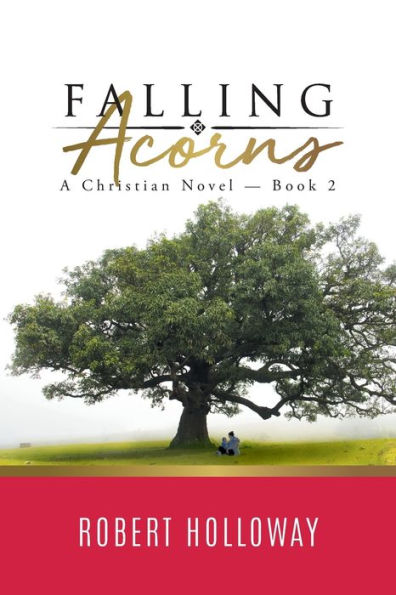 Falling Acorns: A Christian Novel - Book 2