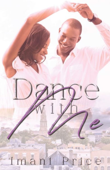 Dance With Me: An African American Romance Standalone
