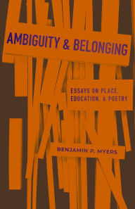 German ebook free download Ambiguity and Belonging: Essays on Place, Education, and Poetry