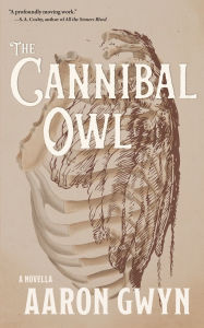 French ebooks free download The Cannibal Owl by Aaron Gwyn in English CHM FB2 PDB