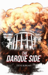 Title: The Darque Side, Author: Steve Burkart
