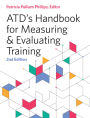 ATD's Handbook for Measuring and Evaluating Training