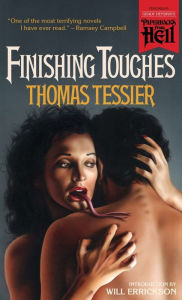Download free pdf ebooks online Finishing Touches (Paperbacks from Hell) English version PDF RTF MOBI 9781960241016 by Thomas Tessier, Will Errickson