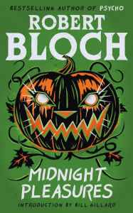 Online ebooks download Midnight Pleasures RTF iBook by Robert Bloch, Bill Gillard