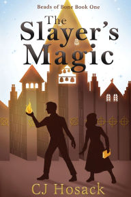 Download new audio books free The Slayer's Magic DJVU in English by C J Hosack