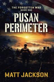 Title: Pusan Perimeter, Author: Matt Jackson