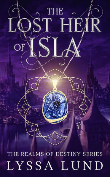 The Lost Heir Of Isla