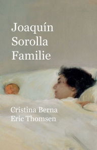 Title: Joaquï¿½n Sorolla Familie, Author: Cristina Berna