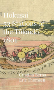 Title: Hokusai 53 Stations of the Tokaido 1801, Author: Cristina Berna