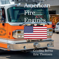 Title: American Fire Engines, Author: Cristina Berna