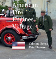 Title: American Fire Engines Vintage, Author: Cristina Berna